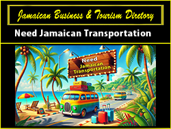 Go to Need Jamaican Tramsportation Article - Jamaican Buciness & Tourism Directory